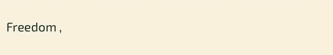 Freedom ,